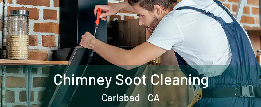 Chimney Soot Cleaning Carlsbad - CA