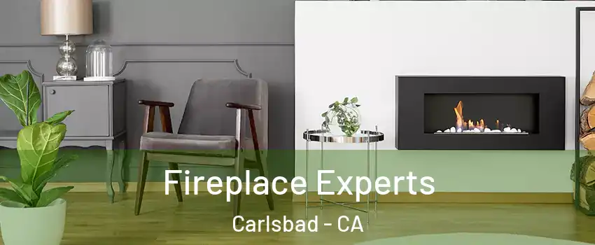 Fireplace Experts Carlsbad - CA